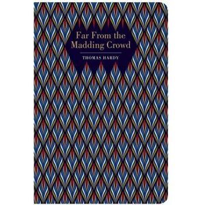 Far from the Madding Crowd -- Thomas Hardy